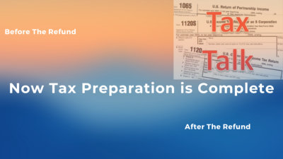 Now Tax Preparation is Complete